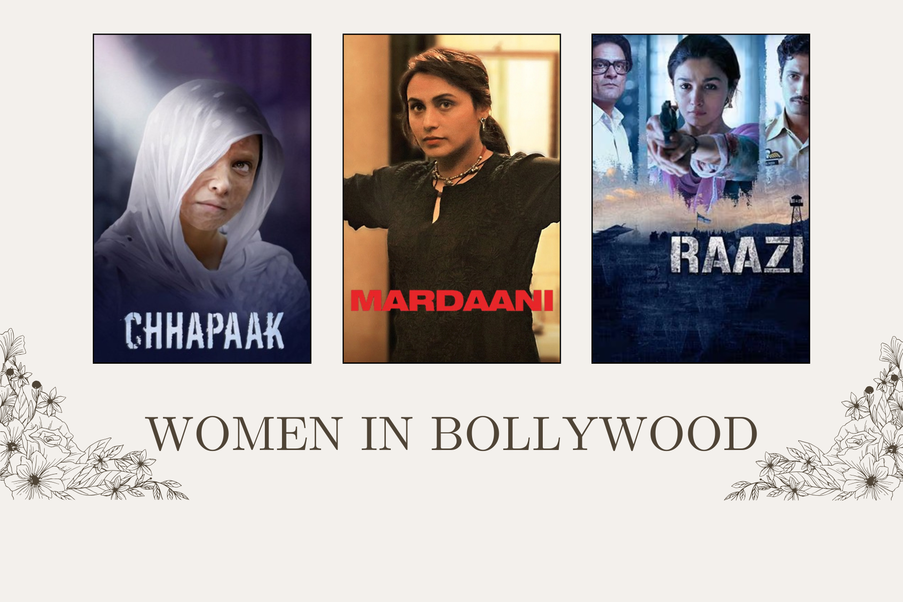 Celebrating Women in Bollywood: Movies Where Women Took Center Stage
